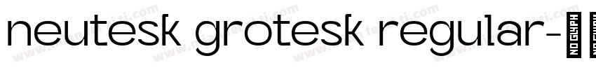 neutesk grotesk regular字体转换